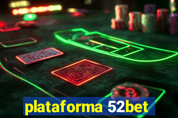 plataforma 52bet